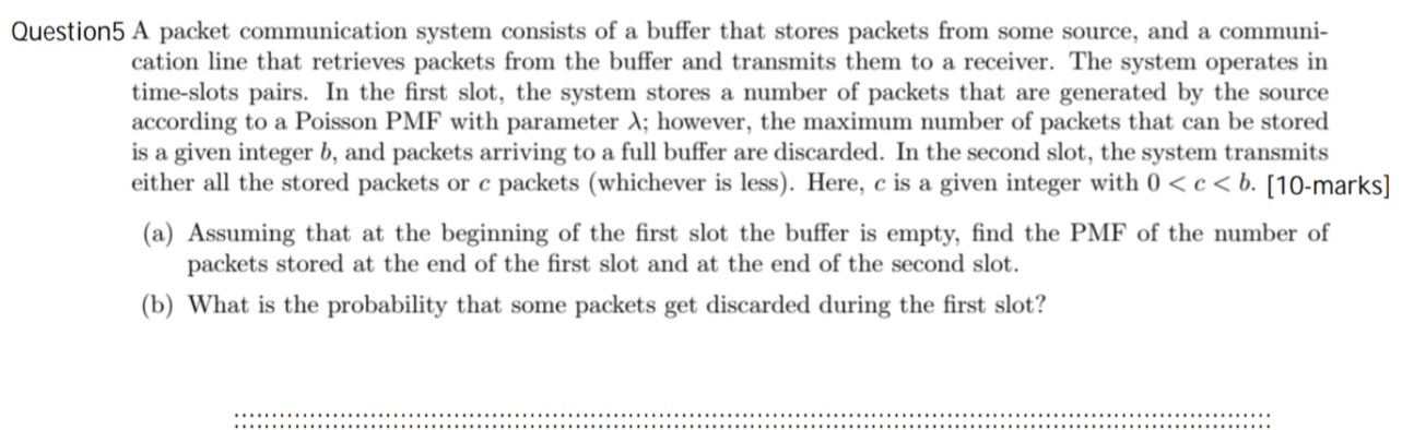 Solved Question5 A packet communication system consists of a | Chegg.com