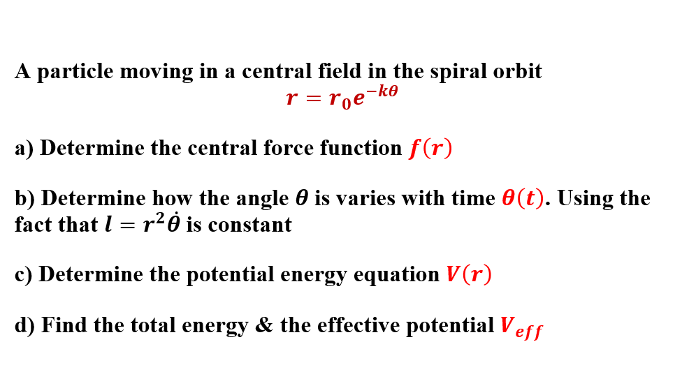 Solved A particle moving in a central field in the spiral | Chegg.com