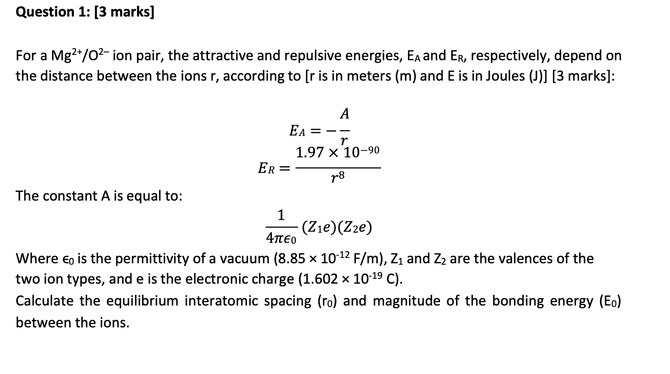 Solved Question 1: [3 marks]\\nFor a M(g^(2+))/(O^(2-)) ion | Chegg.com