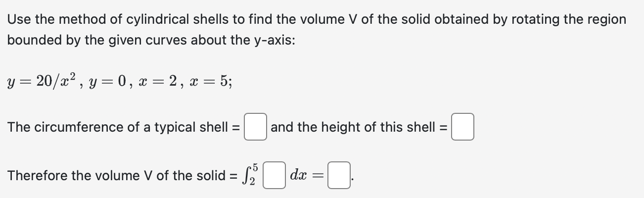 Solved Use the method of cylindrical shells to find the | Chegg.com