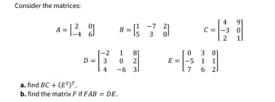 Solved Consider The Matrices: -7 B = [5 31 31 4 -3 0 ปี -2 1 | Chegg.com