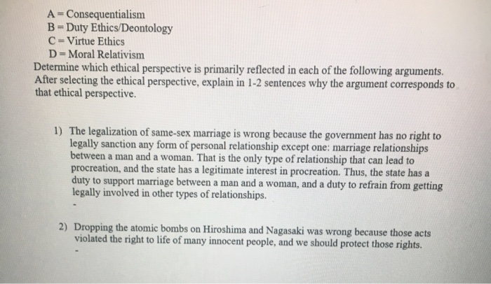 Solved A-Consequentialism B-Duty Ethics/Deontology C-Virtue | Chegg.com