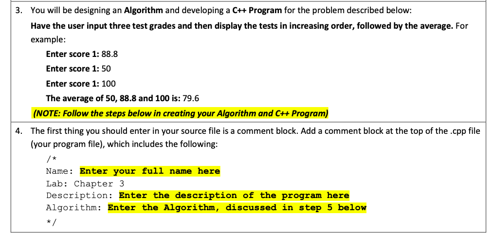 Solved 3. You Will Be Designing An Algorithm And Developing | Chegg.com