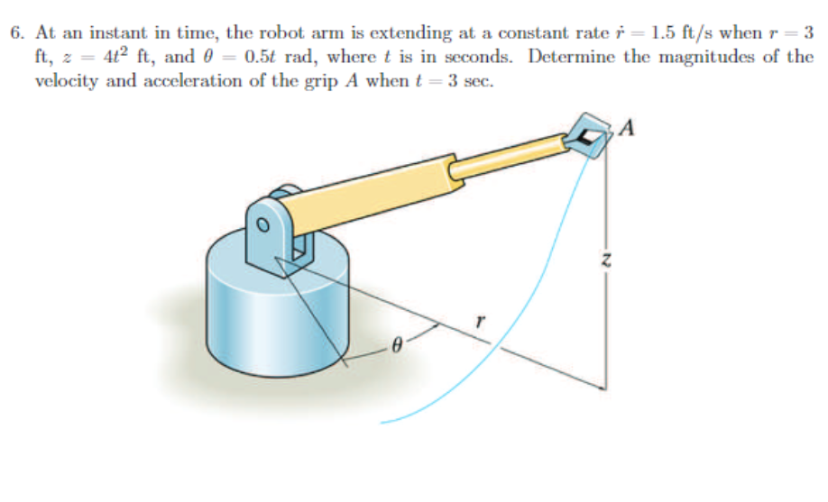 Solved 6. At an instant in time, the robot arm is extending