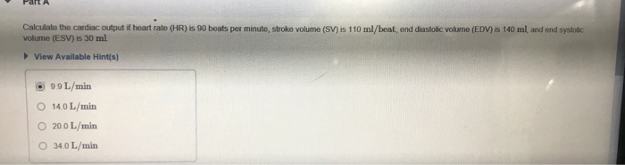 solved-calculate-the-cardiac-output-if-heart-rate-hr-is-90-chegg