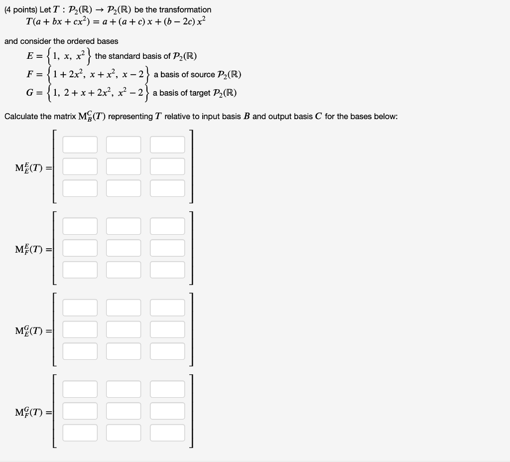 Solved Let T P2 R P2 R Be The Transformation T A Bx Cx2 Chegg Com