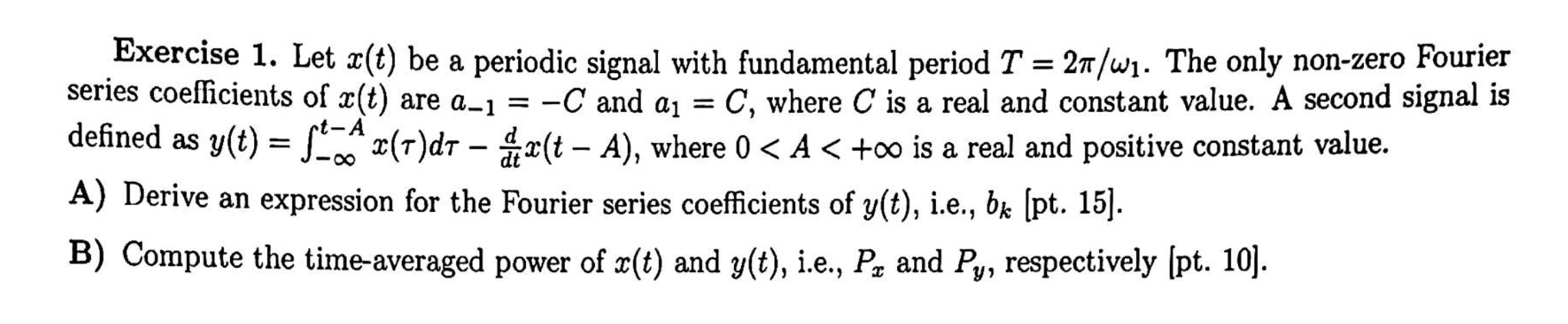 Solved Exercise 1. Let x(t) be a periodic signal with | Chegg.com