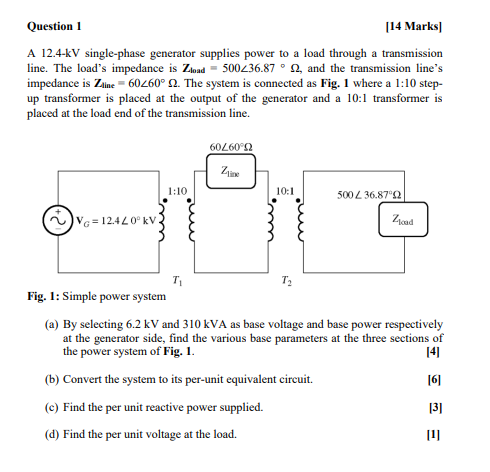 Solved Question 1 [14 Marks A 12.4-kV single-phase generator | Chegg.com