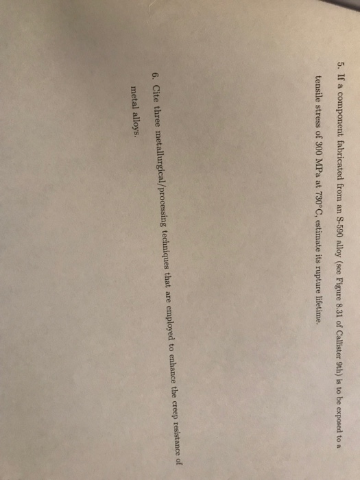 Solved 5. If a component fabricated from an S-590 alloy (see | Chegg.com