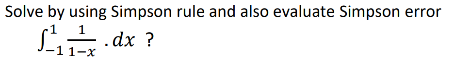 Solved Solve by using Simpson rule and also evaluate Simpson | Chegg.com