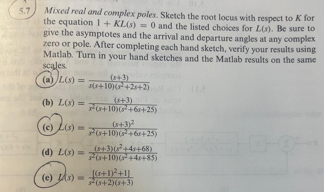 Solved 5.7 - Mixed real and complex poles. Sketch the root | Chegg.com