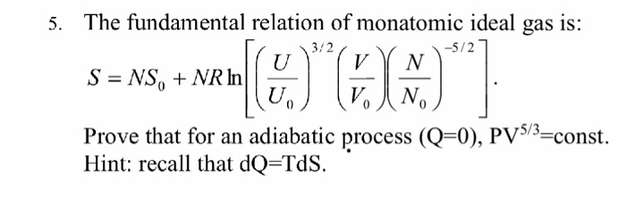 Solved The Fundamental Relation Of Monatomic Ideal Gas Is: | Chegg.com