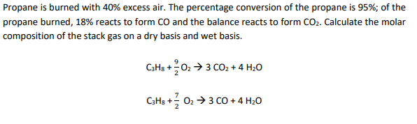 Solved Propane is burned with 40% excess air. The percentage | Chegg.com