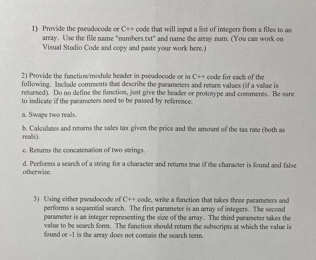 Solved 1) Provide the pseudocode or C++ code that will input | Chegg.com