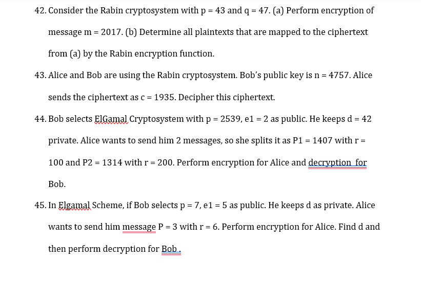 Solved 42. Consider the Rabin cryptosystem with p=43 and | Chegg.com