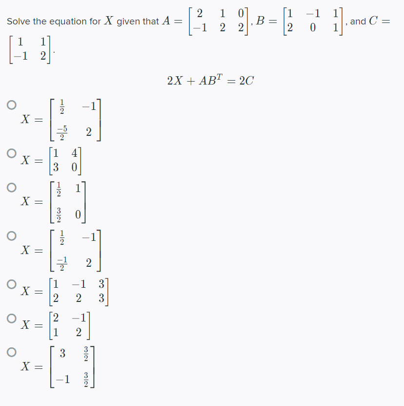 Solved Solve the equation for X given that | Chegg.com