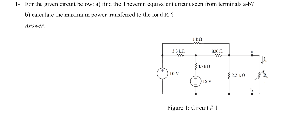 Solved 1- For the given circuit below: a) find the Thevenin | Chegg.com