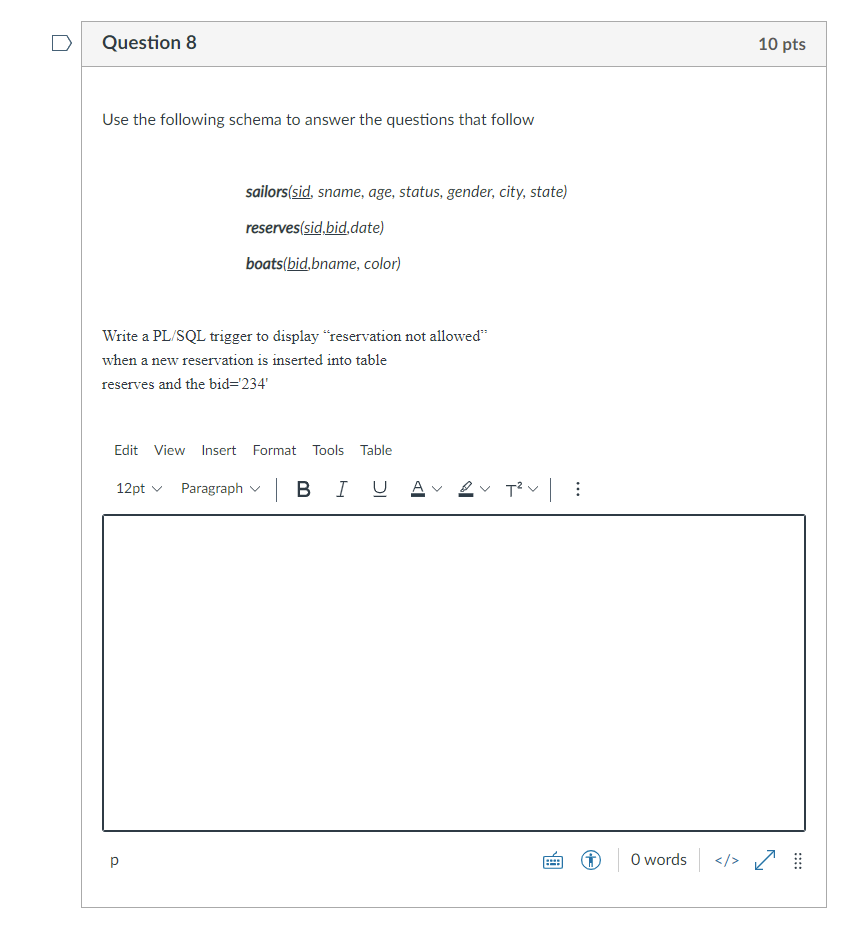 Solved Question 8 10 pts Use the following schema to answer | Chegg.com