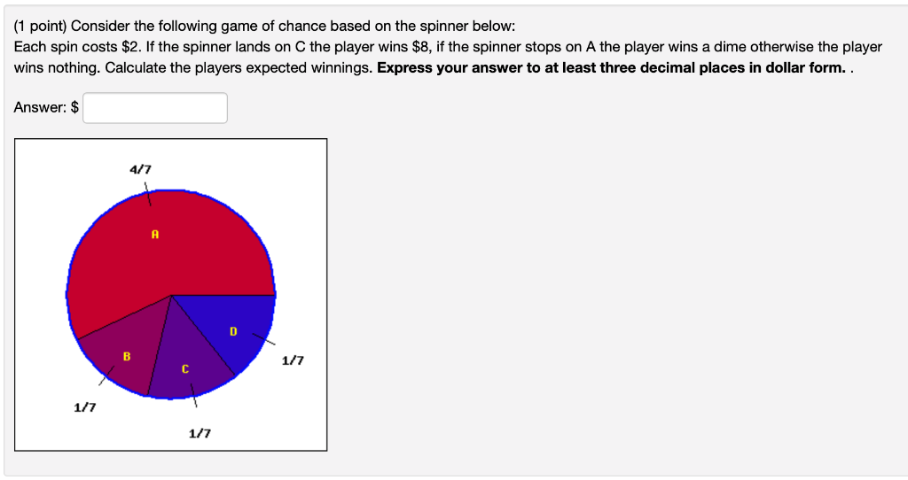 Solved (1 point) Consider the following game of chance based | Chegg.com