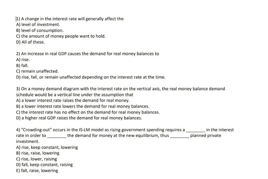 Solved 1) A change in the interest rate will generally | Chegg.com
