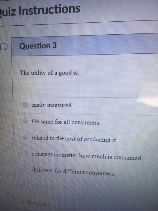 Solved uiz Instructions DQuestion 3 The utility of a good | Chegg.com
