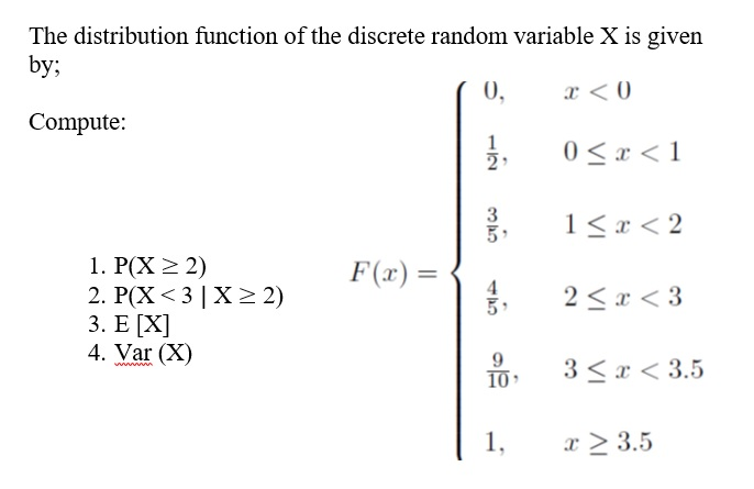 Solved The distribution function of the discrete random | Chegg.com