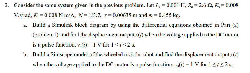 Solved Consider the same system given in the previous | Chegg.com
