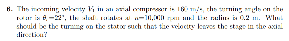 Solved The incoming velocity V1 ﻿in an axial compressor is | Chegg.com
