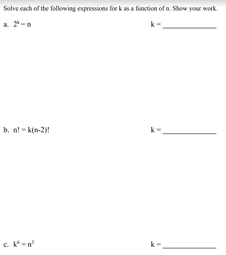 Solved Solve Each Of The Following Expressions For K As A Chegg Com