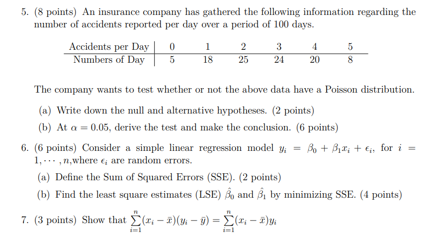 Solved 5. (8 points) An insurance company has gathered the | Chegg.com