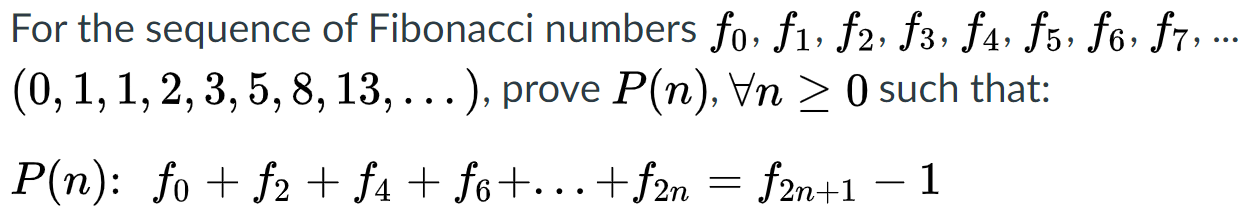 Solved For the sequence of Fibonacci numbers fo, f1, f2, f3, | Chegg.com