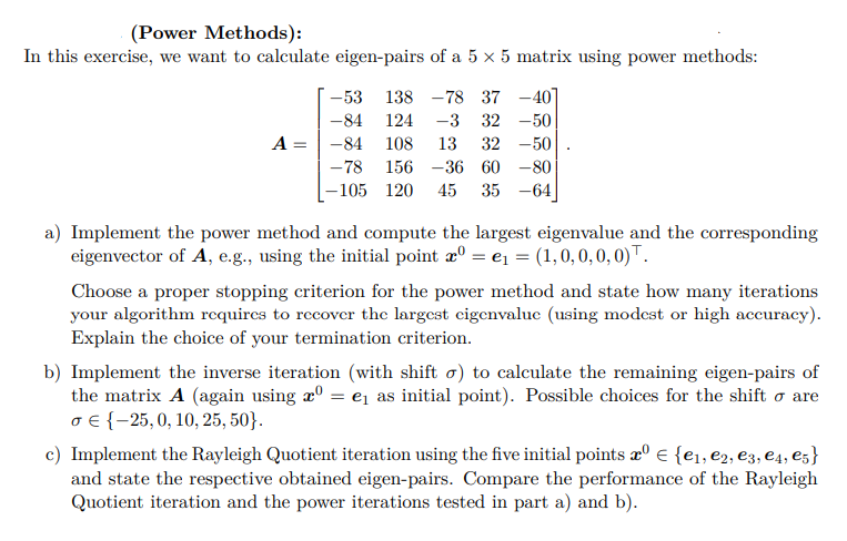 Solved (Power Methods): In this exercise, we want to | Chegg.com