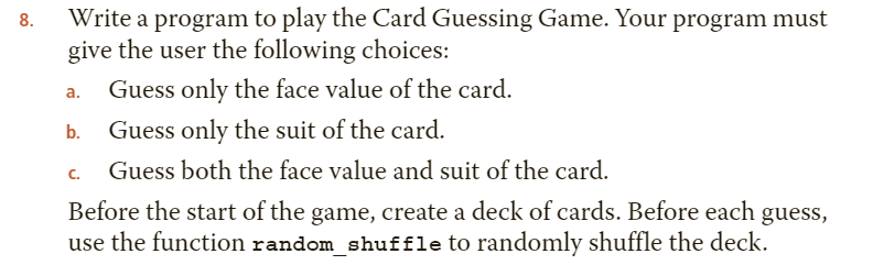 Solved 8. a. Write a program to play the Card Guessing Game. | Chegg.com