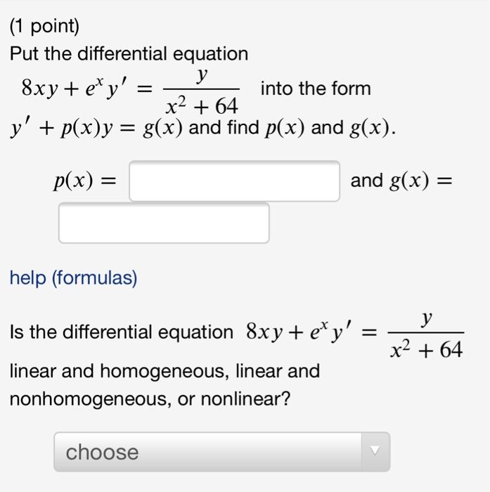 Solved (1 point) Put the differential equation into the form | Chegg.com