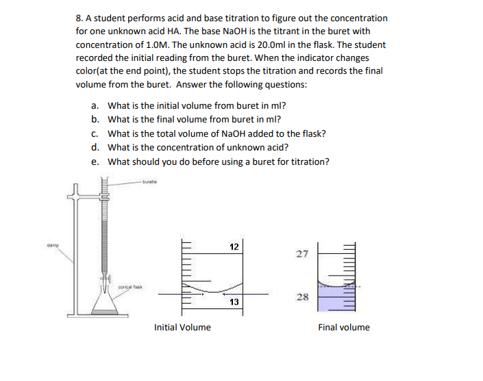 Solved 8. A student performs acid and base titration to | Chegg.com