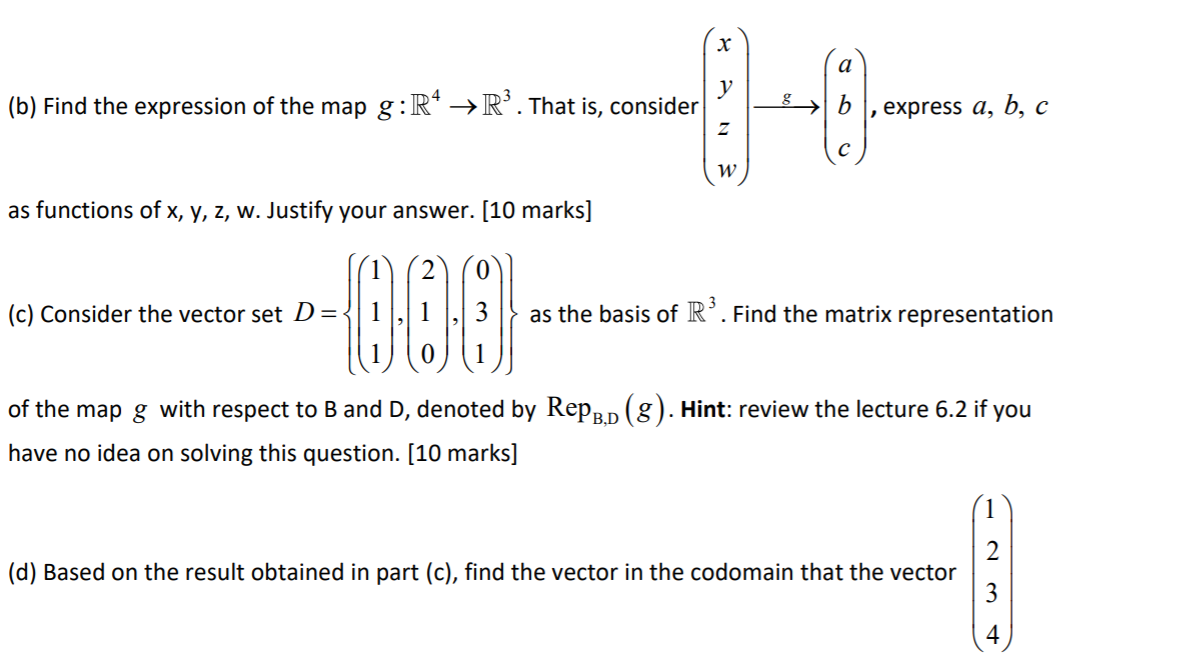Solved Question 4 3 Consider A Linear Map G R4 R3 With Chegg Com