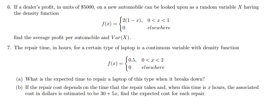 Solved 6. If a dealer's profit, in units of $5000, on a new | Chegg.com