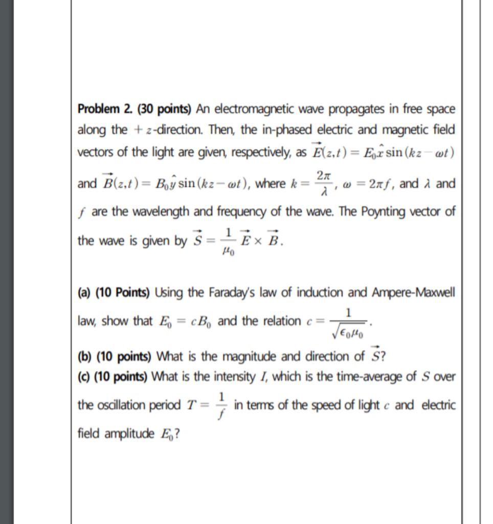 Solved Problem 2 30 Points An Electromagnetic Wave Pro Chegg Com