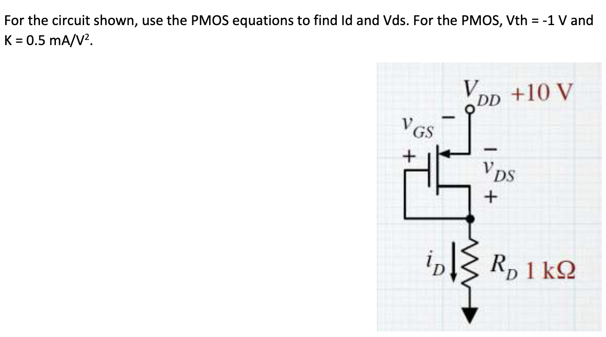 Solved For The Circuit Shown Use The Pmos Equations To 6467