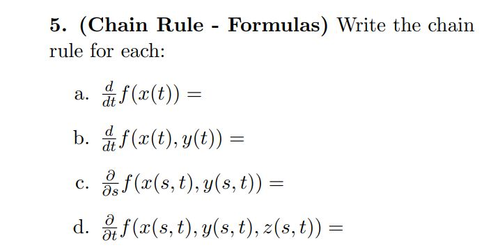 Solved 5 Chain Rule Formulas Write The Chain Rule Fo Chegg Com