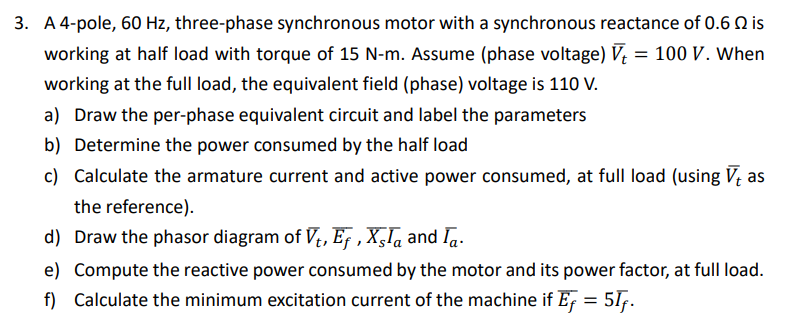 Solved 3. A 4-pole, 60 Hz, three-phase synchronous motor | Chegg.com