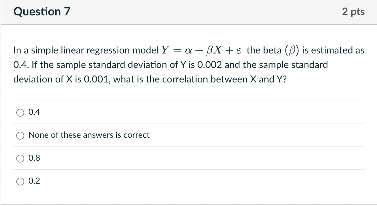 Solved In a simple linear regression model Y=α+βX+ε the beta | Chegg.com