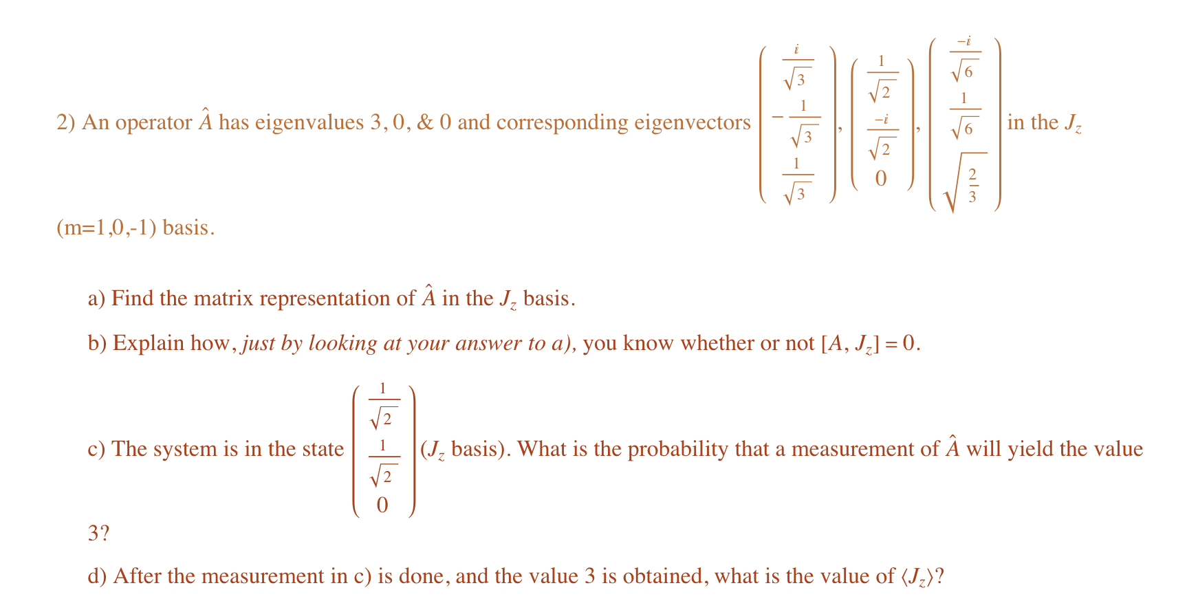 2 An Operator A Has Eigenvalues 3 0 0 And Corr Chegg Com