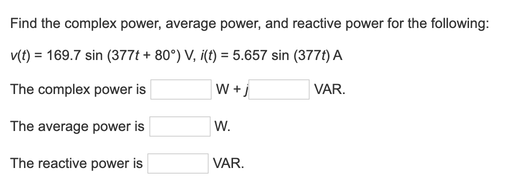Solved Find the complex power, average power, and reactive | Chegg.com
