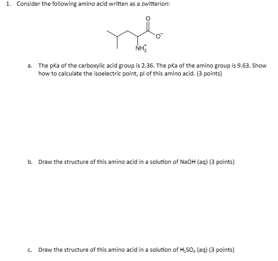 Solved 1. Consider the following amino acid written as a | Chegg.com