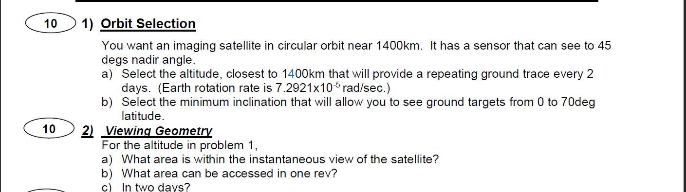 10 1) Orbit Selection You want an imaging satellite | Chegg.com