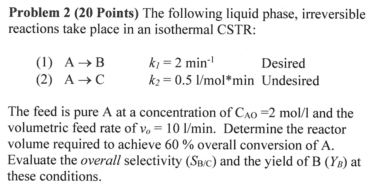 Solved Problem 2 (20 Points) The following liquid phase, | Chegg.com