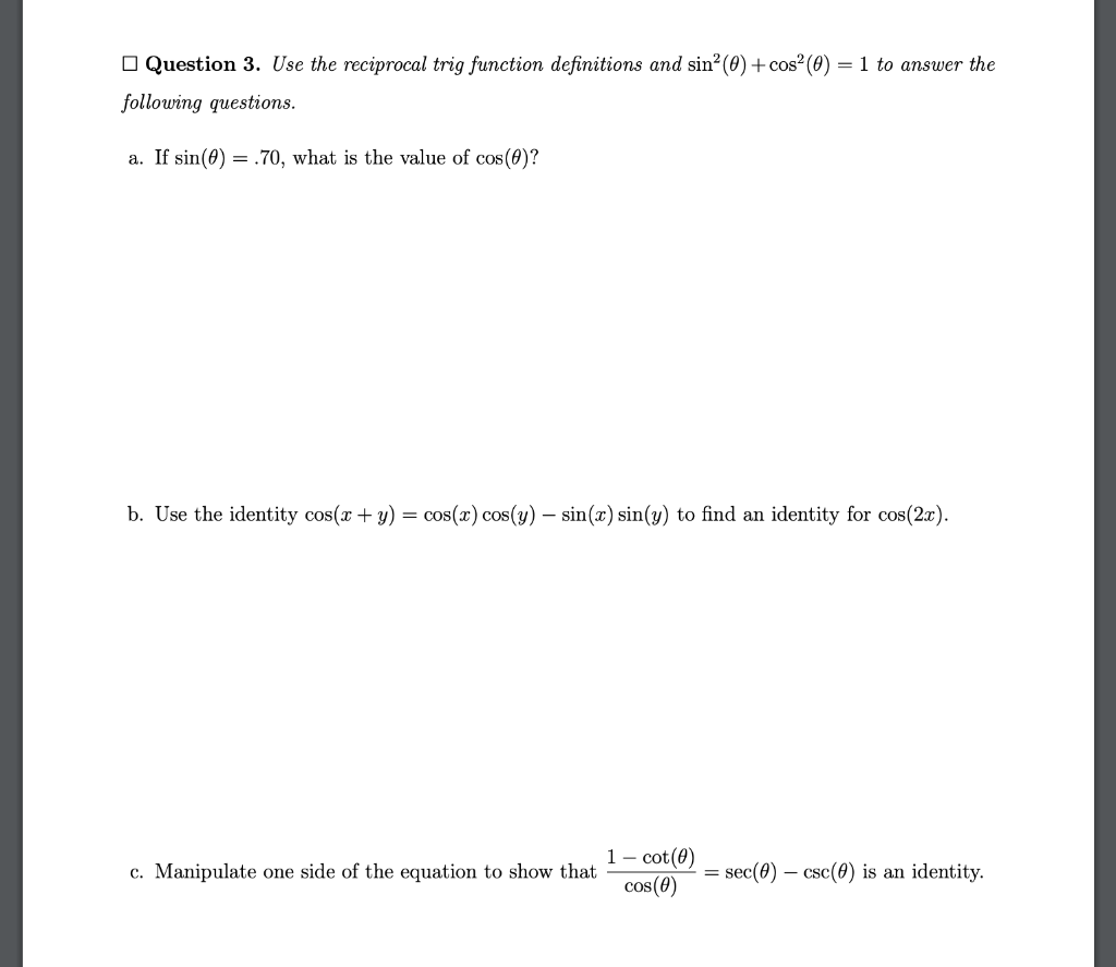 Solved + Question 3. Use the reciprocal trig function