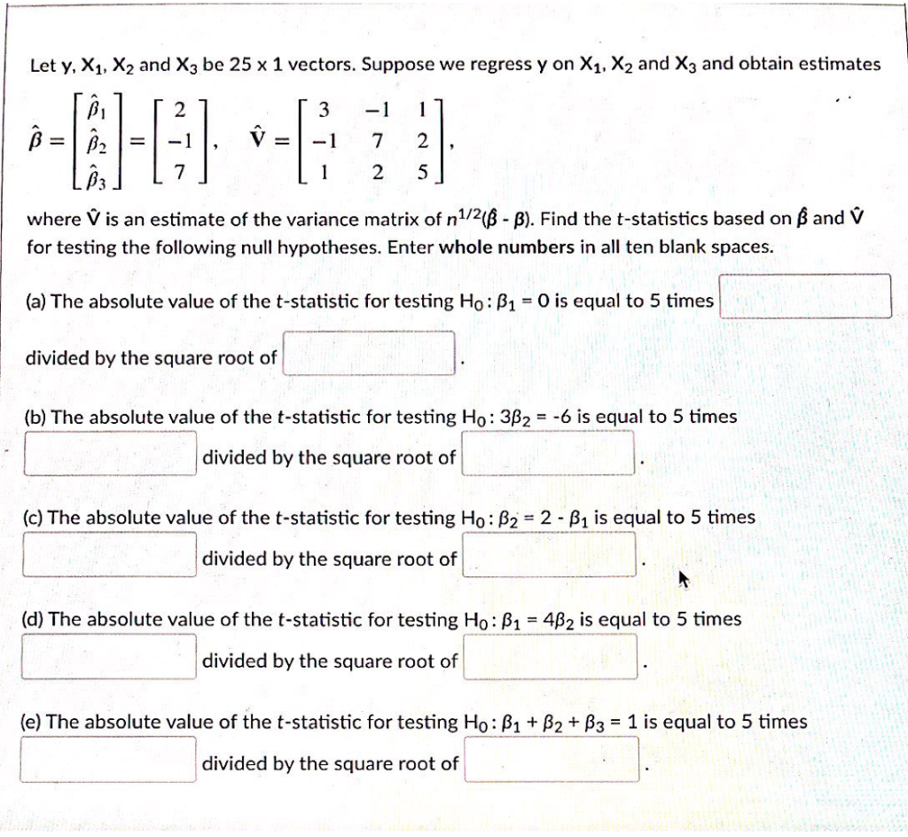 Let y, X1, X2 and X3 be 25 x 1 vectors. Suppose we | Chegg.com