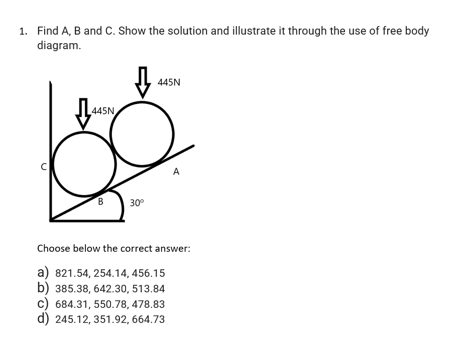 Solved 1. Find A, B and C. Show the solution and illustrate | Chegg.com